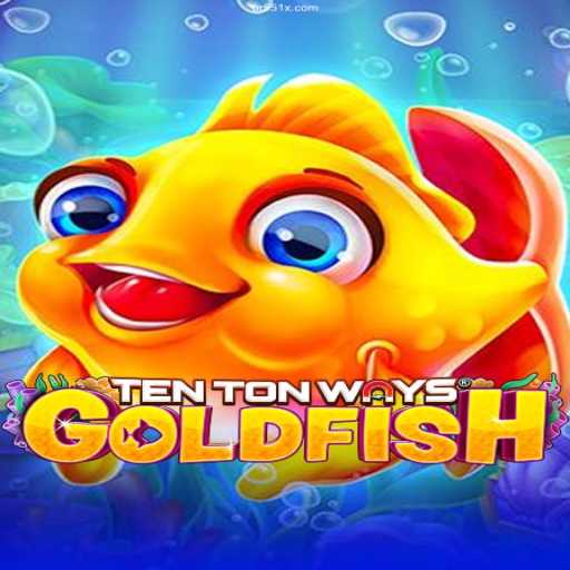Discover the Fascinating World of TenTonWaysGoldfish: A Comprehensive Guide